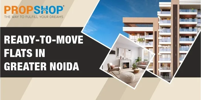 Ready-to-Move Flats in Greater Noida: Which is Better in 2026?