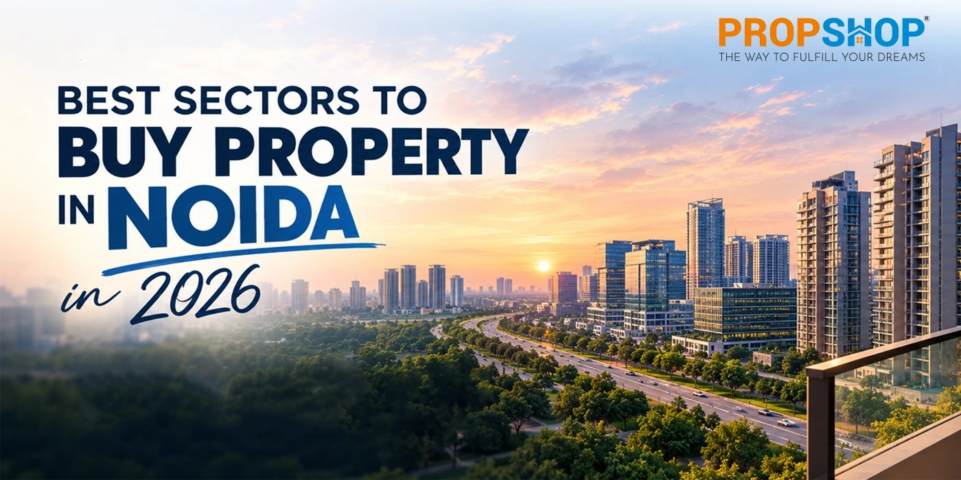 Best Sectors to Buy Property in Noida in 2026